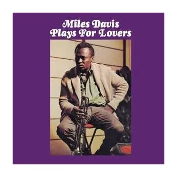 Zahraniční hudba CD Miles Davis: Plays For Lovers 2012 Bonus Tracks