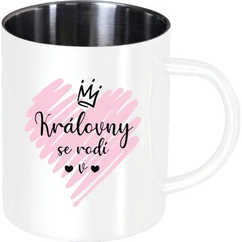 Nerezový hrnek Královny se rodí ...