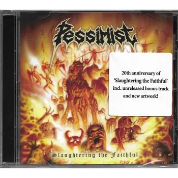 Česká hudba Pessimist - Slaughtering The Faithfull (CD, SOM620)