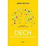 Dech: Nové poznatky o ztraceném umění -…