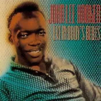 Zahraniční hudba CD John Lee Hooker: Everybody's Blues 2001