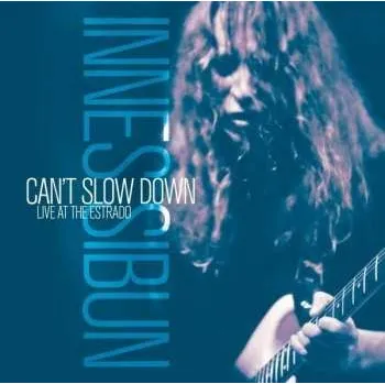 Zahraniční hudba CD Innes Sibun: Can’t Slow Down Live At Estrado 2013
