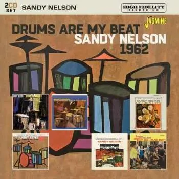 Zahraniční hudba 2CD Sandy Nelson: Drums Are My Beat 2021