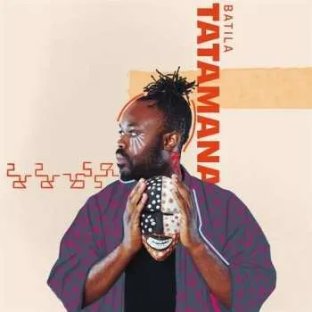 Zahraniční hudba CD Batila: Tatamana 2022