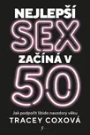 Nejlepší sex začíná v 50: Jak podpořit…