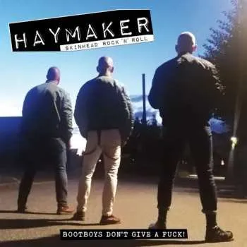 Zahraniční hudba CD Haymaker: Bootboys Don't Give A Fuck! 2022