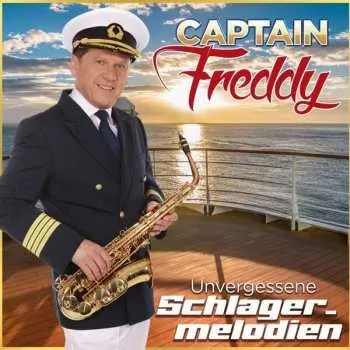 Zahraniční hudba CD Captain Freddy: Unvergessene Schlagermelodien 2021