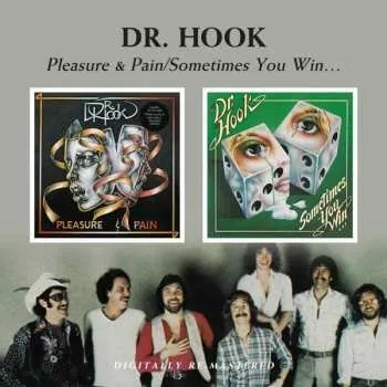 Zahraniční hudba CD Dr. Hook: Pleasure & Pain/Sometimes You Win... 2021