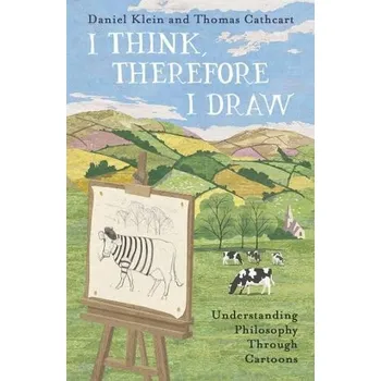 Cizojazyčná kniha I Think, Therefore I Draw - Klein, Daniel a Cathcart, Thomas