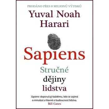 Sapiens: Stručné dějiny lidstva - Yuval Noah Harari (2021, pevná)