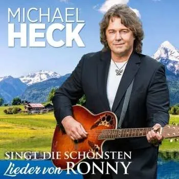 Zahraniční hudba 2CD Michael Heck: Singt Die Schönsten Lieder Von Ronny 2020