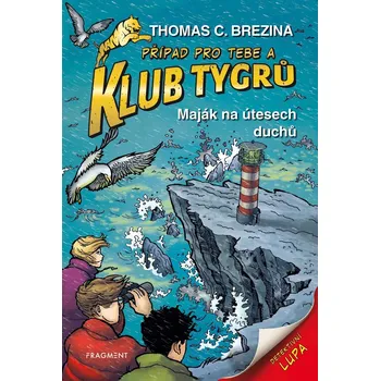 Klub Tygrů: Maják na útesech duchů - Thomas Conrad Brezina (2021, pevná)