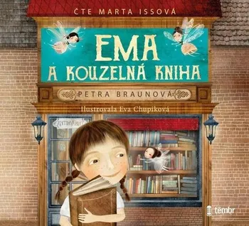Ema a kouzelná kniha - Petra Braunová (čte Marta Issová) [CDmp3]