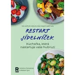 Restart jídelníček: Kuchařka, která nastartuje vaše hubnutí - Kristýna Ostratická a kol. (2021) [E-kniha]