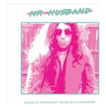 Zahraniční hudba LP Mr. Husband: Songs of Friendship, Songs of Wonderment LTD 2020 Limited Edition Vinyl