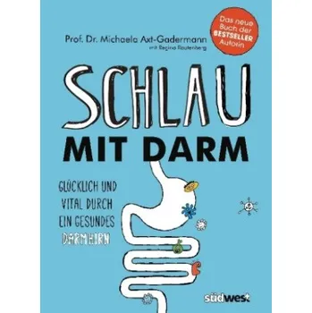 Schlau mit Darm – Michaela Axt-Gadermann (DE)