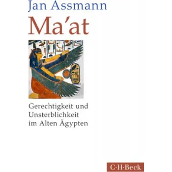 Jan Assmann - Ma'at: Gerechtigkeit und Unsterblichkeit im Alten Ägypten – Jan Assmann (DE)