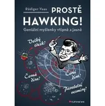 Prostě Hawking! - Geniální myšlenky vtipně a jasně - Rüdiger Vaas