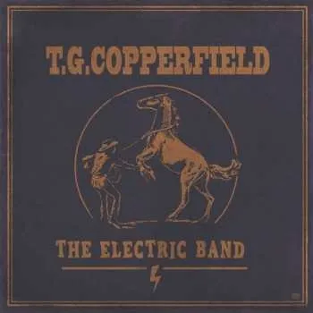 Zahraniční hudba LP/CD T.G. Copperfield: The Electric Band 2021