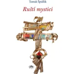 Ruští mystici - Tomáš Špidlík (2021,…