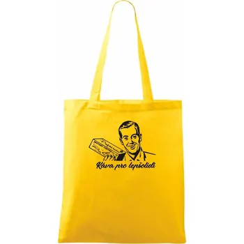 Káva pro lepšolidi - Taška bavlněná - 42 x 38 cm ( Žlutá )