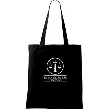 Já tak nějak rád/a soudím - Taška bavlněná - 42 x 38 cm ( Černá )