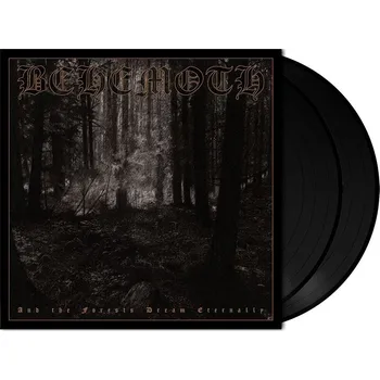 Zahraniční hudba BEHEMOTH - And The Forests Dream Eternally + BONUS / 2 LP
