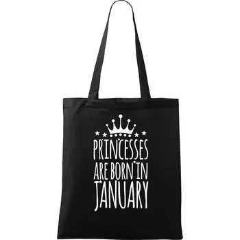 Nákupní taška Princesses are born in January - Taška bavlněná - 42 x 38 cm ( Černá )