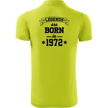 Pánská košile Legends are born in 1972 - Polokošile Victory sportovní (dresovina) - M ( Limetková )