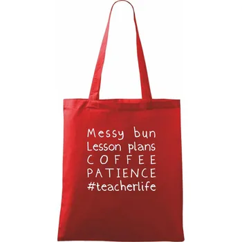 Nákupní taška Teacher life mono - Taška bavlněná - 42 x 38 cm ( Červená )