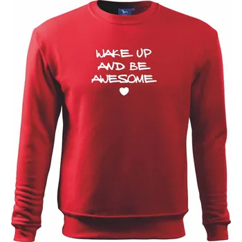 Chlapecké tričko Wake up and be awesome - Mikina Essential dětská - 146 cm/10 let ( Červená )