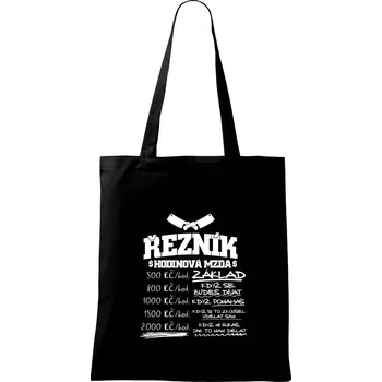 Nákupní taška Hodinová mzda řezník - Taška bavlněná - 42 x 38 cm ( Černá )