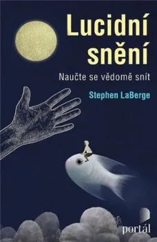 Osobní rozvoj Lucidní snění - Stephen LaBerge (2022, brožovaná)