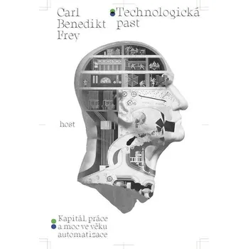 Kniha Technologická past - Carl Benedikt Frey (E-Kniha)