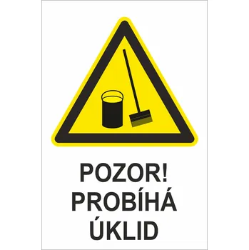 Výměnná tabulka - POZOR! Probíhá úklid plast 1mm 300x200 mm