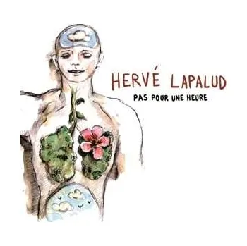Zahraniční hudba CD Herve Lapalud: Pas Pour Une Heure 2022
