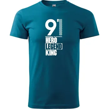 Hero, Legend, King x Queen 1991 - Klasické pánské triko vyšší gramáže - S ( Petrolejová )
