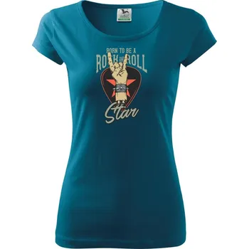 Born to be a Rock and Roll Star - Dámské triko Pure - M ( Petrolejová )