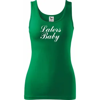 Dámské tričko Laters baby - Dámské tílko - XL ( Středně zelená )