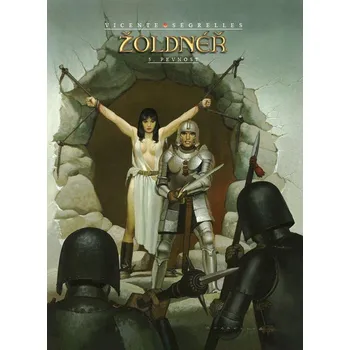 Komiks pro dospělé Žoldnéř 5. Pevnost - Vicente Segrelles