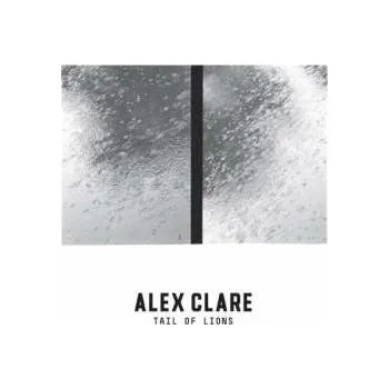 Zahraniční hudba LP Alex Clare: Tail Of Lions 2016 Black Vinyl