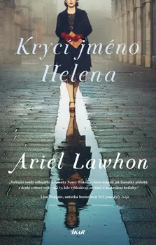 Krycí jméno Helena - Ariel Lawhon (2021, vázaná)