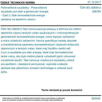 ČSN IEC 62830-2 - Polovodičové součástky - Polovodičové součástky pro sběr a generování energie - Část 2: Sběr termoelektrické energie založený na teplotním výkonu - Tisk
