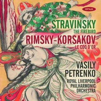Zahraniční hudba CD Igor Stravinsky: The Firebird; Le Coq D'or 2018