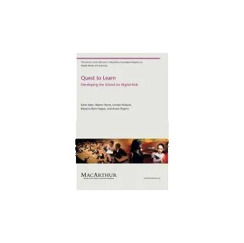 Cizojazyčná kniha Quest to Learn - Salen Tekinbas, Katie (Professor) a Torres, Robert a Wolozin, Loretta a Rufo-Tepper, Rebecca a Shapiro, Arana