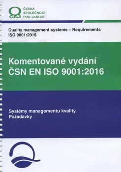 Technika Komentované vydání ČSN EN ISO 9001:2016 - Jan Hnátek a kol. (2016, kroužková)
