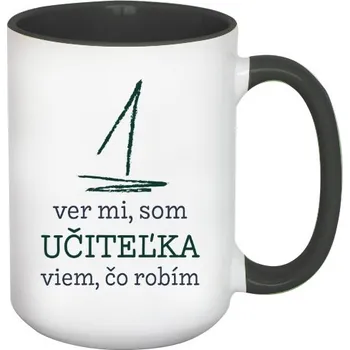 Pánské tričko Hrnek velký barevný s potiskem Som učiteľka a viem, čo robím