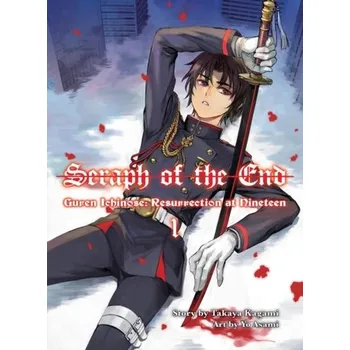 Seraph Of The End: Guren Ichinose, Resurrection At Nineteen - Kagami, Takaya