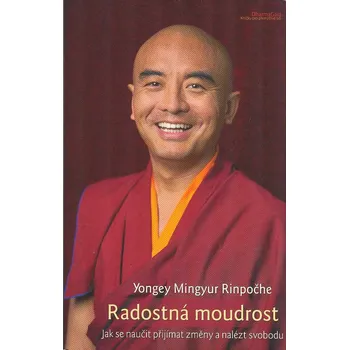 Mingyur Rinpočhe Yongey: Radostná moudrost (Kniha nahlíží z buddhistického hlediska na nadčasový a zároveň velmi aktuální problém úzkosti a utrpení v našem každodenním životě. ( 243 str. B5) (vydání DharmaGaia 2019))