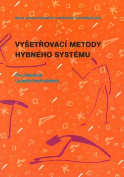 Vyšetřovací metody hybného systému - Eva Haladová, Ludmila Nechvátalová (2010, brožovaná)